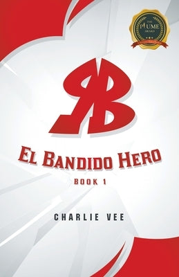 RB "El Bandido Hero" by Vee, Charlie