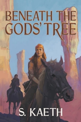 Beneath the Gods' Tree by Kaeth, S.