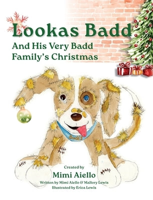 Lookas Badd and his Very Badd Families' Christmas by Aiello, Mimi