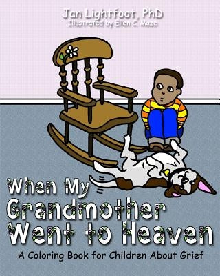 When My Grandmother Went to Heaven: A Coloring Book for Children About Grief by Maze, Ellen C.