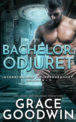 Bachelor: Odjuret by Goodwin, Grace