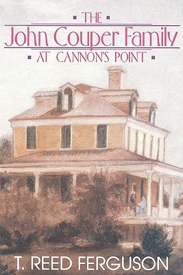 John Couper Family Cannon's Point by Ferguson, T. Reed