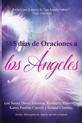 365 dias de Oraciones a los Angeles by Johnston, Sunny Dawn