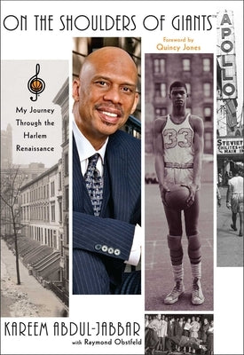 On the Shoulders of Giants: My Journey Through the Harlem Renaissance by Abdul-Jabbar, Kareem