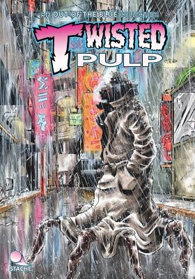 Twisted Pulp: An Out of the Blue Collection by Muller, Marcus