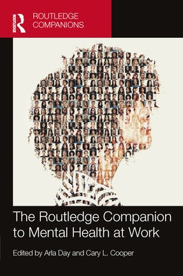 The Routledge Companion to Mental Health at Work by Day, Arla