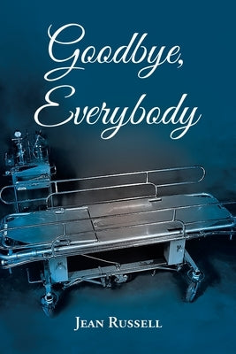 Goodbye, Everybody by Russell, Jean