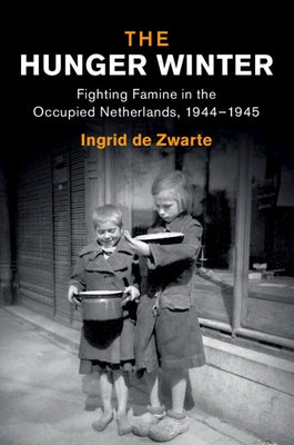 The Hunger Winter by de Zwarte, Ingrid