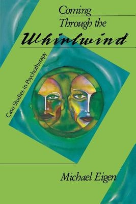 Coming Through Whirl Case Studi (P by Eigen, Michael