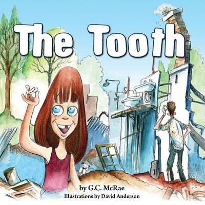 The Tooth by McRae, G. C.