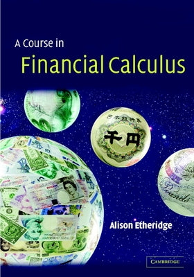 A Course in Financial Calculus by Etheridge, Alison