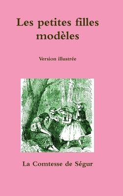 Les petites filles modèles by SÃ©gur, Comtesse de