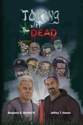 Toking with the Dead by Bartlett, Benjamin K., III