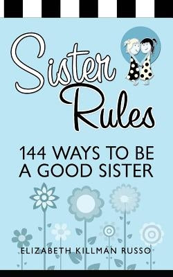 Sister Rules by Russo, Elizabeth