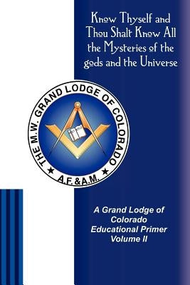 A Grand Lodge of Colorado Educational Primer II by Hogan, Timothy