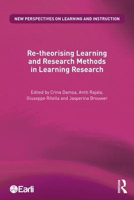 Re-theorising Learning and Research Methods in Learning Research by Damşa, Crina