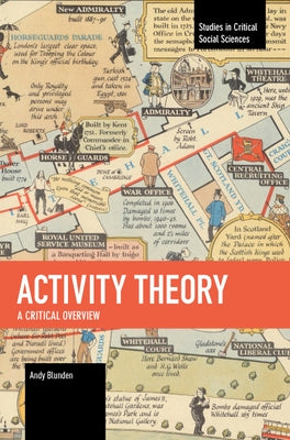 Activity Theory: A Critical Overview by Blunden, Andy