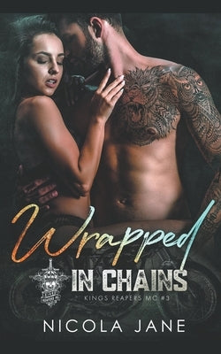 Wrapped in Chains by Jane, Nicola