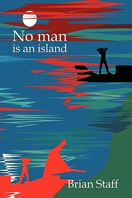 No Man Is An Island by Staff, Brian