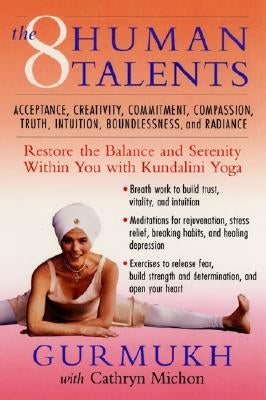 The Eight Human Talents by Gurmukh