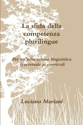 La sfida della competenza plurilingue by Mariani, Luciano