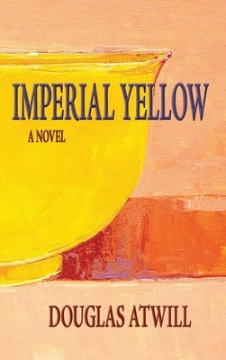 Imperial Yellow by Atwill, Douglas