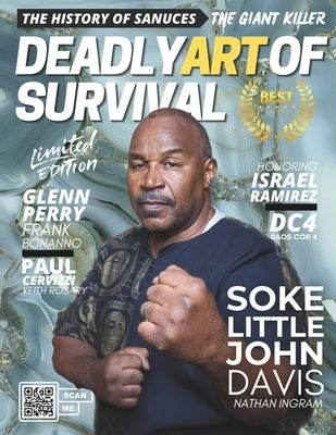 Deadly Art of Survival Magazine 15th Edition: Featuring Soke Little John Davis: The #1 Martial Arts Magazine Worldwide MMA, Traditional Karate, Kung F by Ingram, Jacob, Sr.