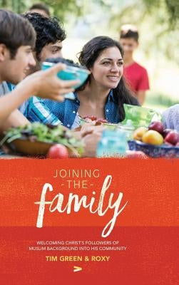 Joining The Family: The Book by Green, Tim