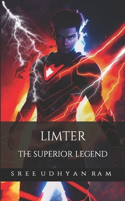 Limter: The Superior Legend by M, Sree Udhyan