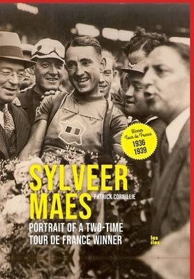 Sylveer Maes, portrait of a two-time Tour de France winner by Cornillie, Patrick