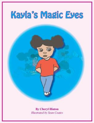 Kayla's Magic Eyes by Hinton, Cheryl