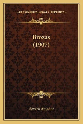Brozas (1907) by Amador, Severo