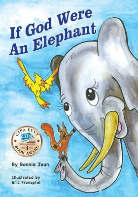 If God Were an Elephant by Jean, Bonnie