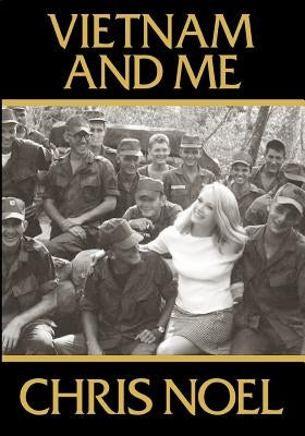 Vietnam And Me by Noel, Chris