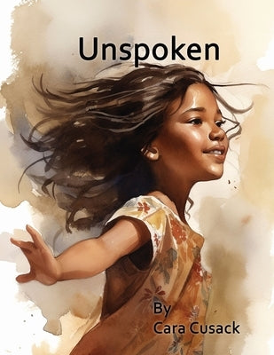 Unspoken by Cusack, Cara