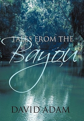 Tales from the Bayou by Adam, David