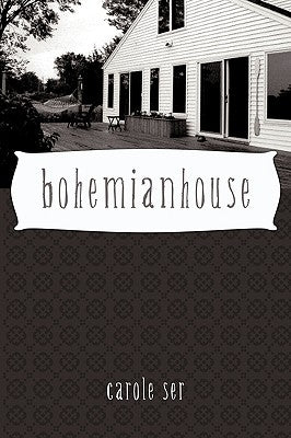 Bohemianhouse by Ser, Carole