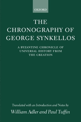 The Chronography of George Synkellos by Georgios