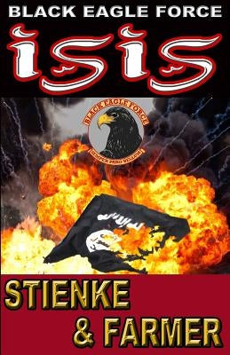 Black Eagle Force: Isis by Farmer, Ken