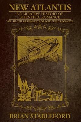 New Atlantis: Volume 3 by Stableford, Brian