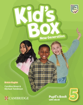 Kid's Box New Generation Level 5 Pupil's Book with eBook British English by Nixon, Caroline