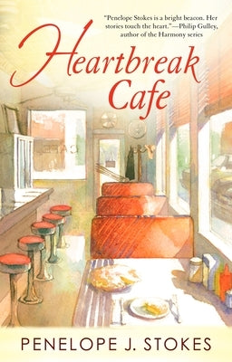 Heartbreak Cafe by Stokes, Penelope J.