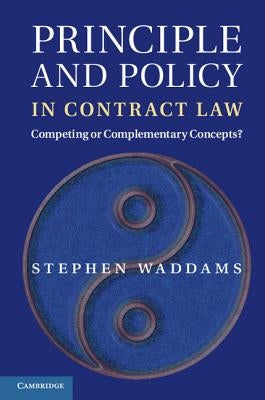 Principle and Policy in Contract Law by Waddams, Stephen