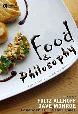 Food and Philosophy by Allhoff