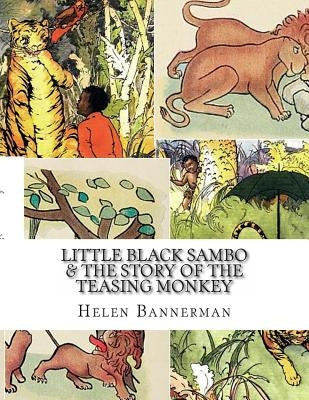 Little Black Sambo & The Story of the Teasing Monkey by Bannerman, Helen