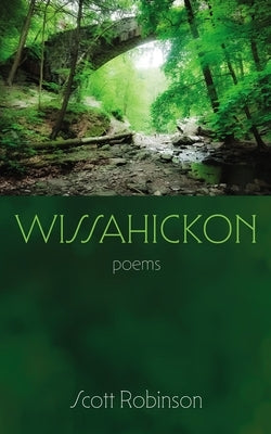 Wissahickon by Robinson, Scott
