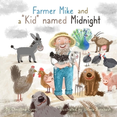 Farmer Mike and a "Kid" named Midnight by Lynn, Christina