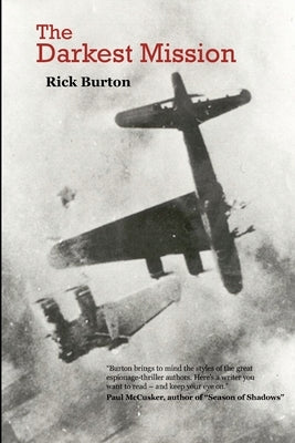 The Darkest Mission by Burton, Rick