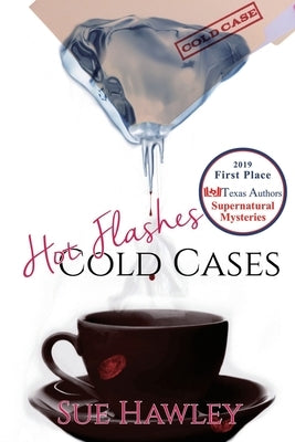 Hot Flashes Cold Cases by Hawley, Sue