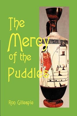 The Mercy of the Puddles by Gillespie, Ron